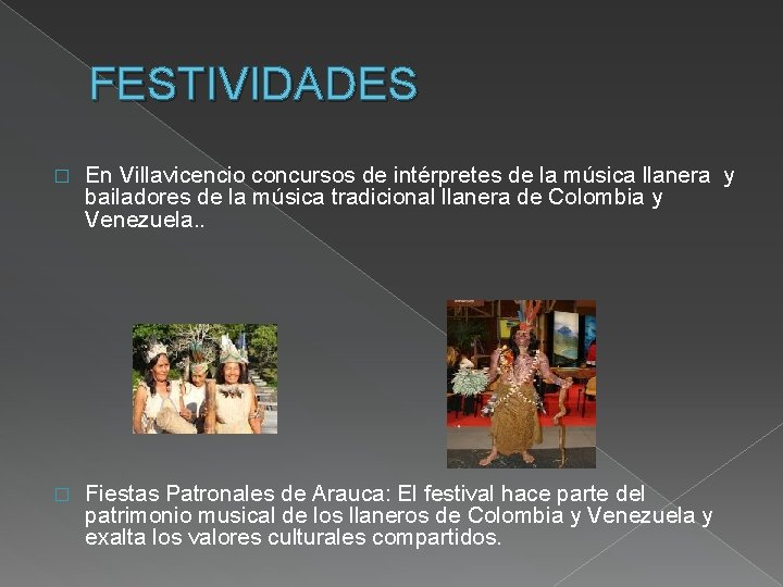 FESTIVIDADES � En Villavicencio concursos de intérpretes de la música llanera y bailadores de