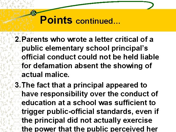 Points continued… 2. Parents who wrote a letter critical of a public elementary school