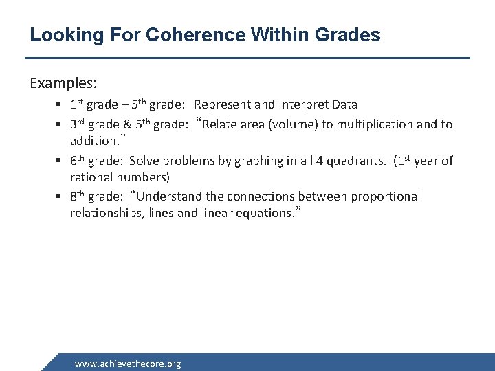 Looking For Coherence Within Grades Examples: § 1 st grade – 5 th grade: