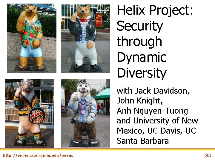 Helix Project: Security through Dynamic Diversity with Jack Davidson, John Knight, Anh Nguyen-Tuong and