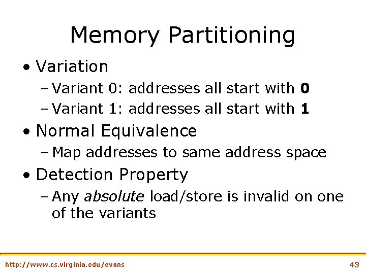 Memory Partitioning • Variation – Variant 0: addresses all start with 0 – Variant