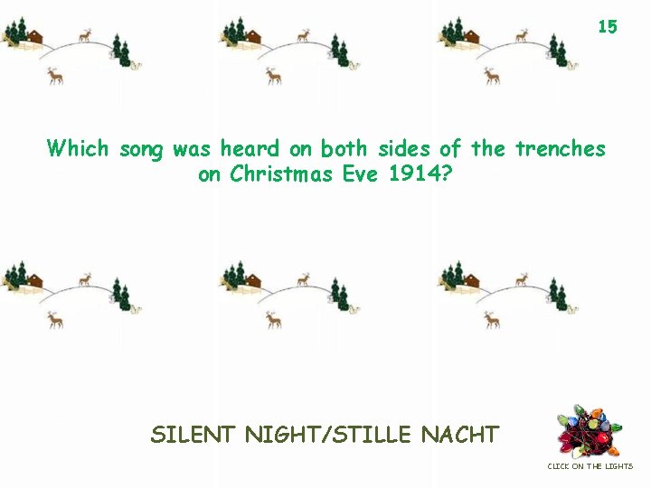 15 Which song was heard on both sides of the trenches on Christmas Eve