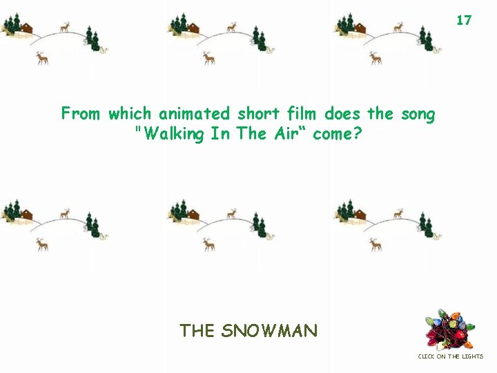 17 From which animated short film does the song "Walking In The Air“ come?