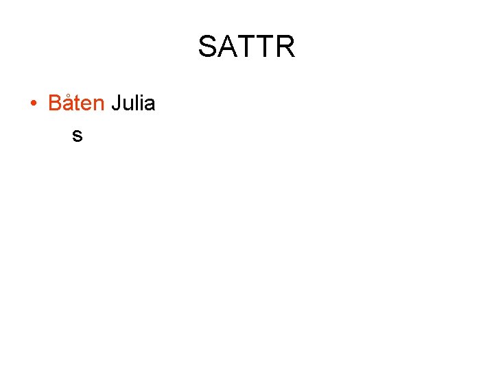 SATTR • Båten Julia s 