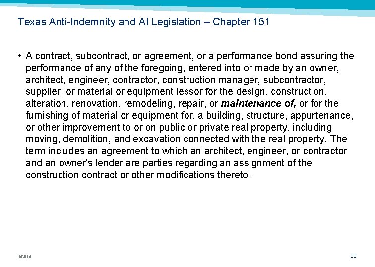 Texas Anti Indemnity and AI Legislation – Chapter 151 • A contract, subcontract, or