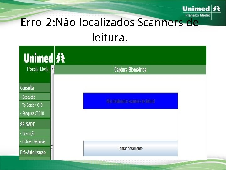 Erro-2: Não localizados Scanners de leitura. 