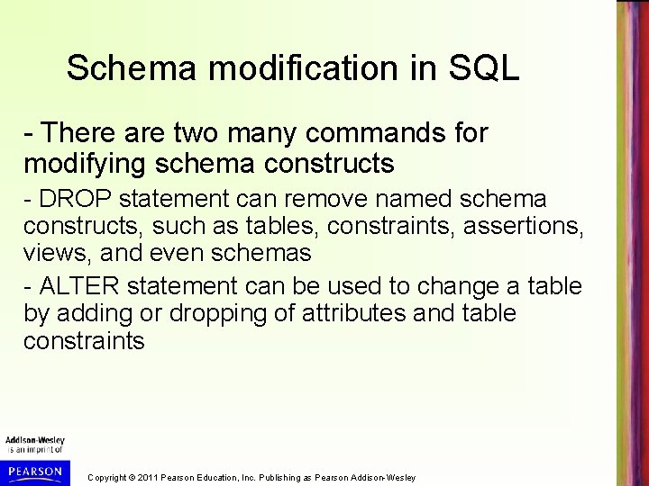 Schema modification in SQL - There are two many commands for modifying schema constructs