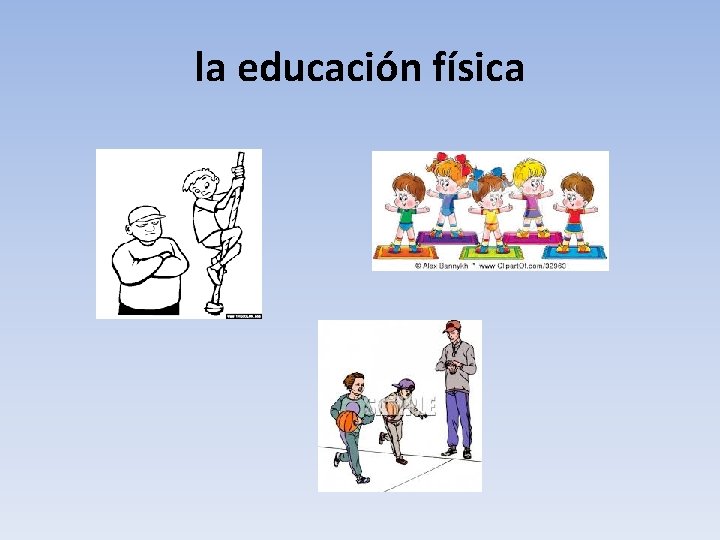 la educación física 