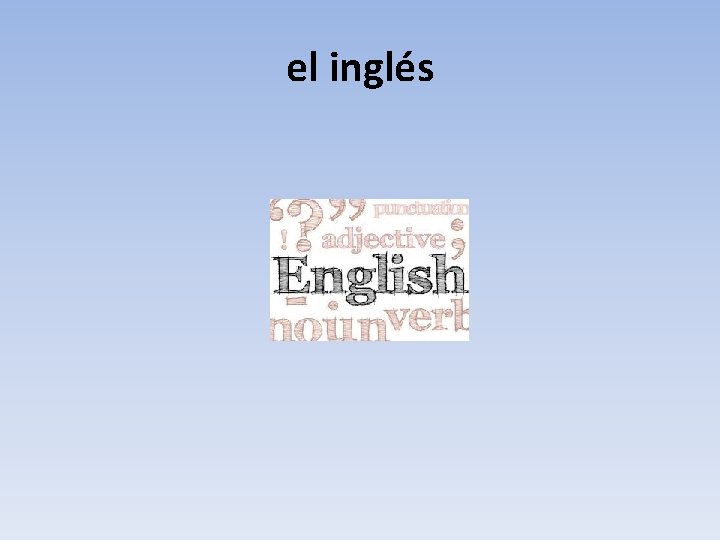 el inglés 