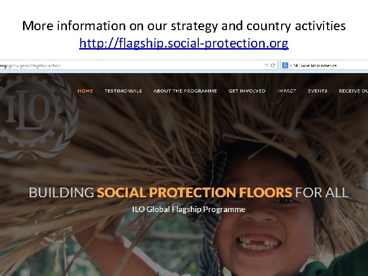 More information on our strategy and country activities http: //flagship. social-protection. org 