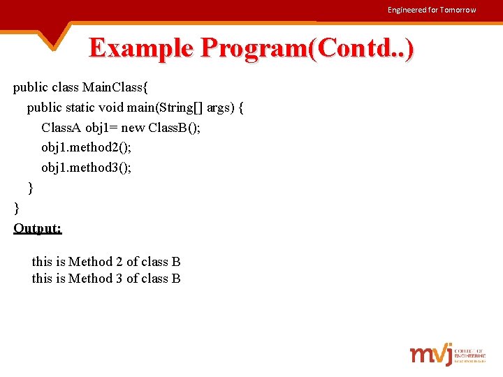 Engineered for Tomorrow Example Program(Contd. . ) public class Main. Class{ public static void