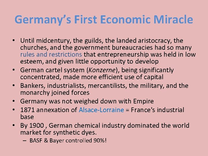 Germany’s First Economic Miracle • Until midcentury, the guilds, the landed aristocracy, the churches,