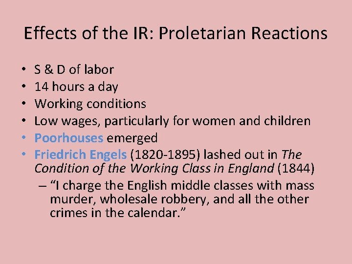 Effects of the IR: Proletarian Reactions • • • S & D of labor