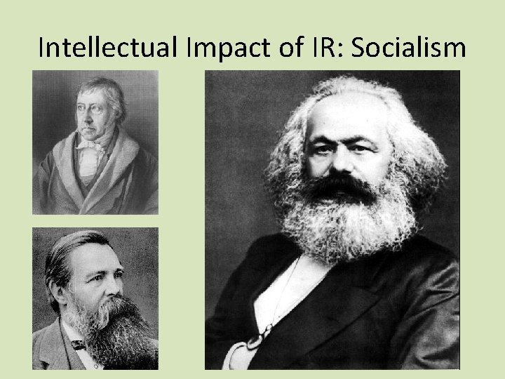 Intellectual Impact of IR: Socialism 