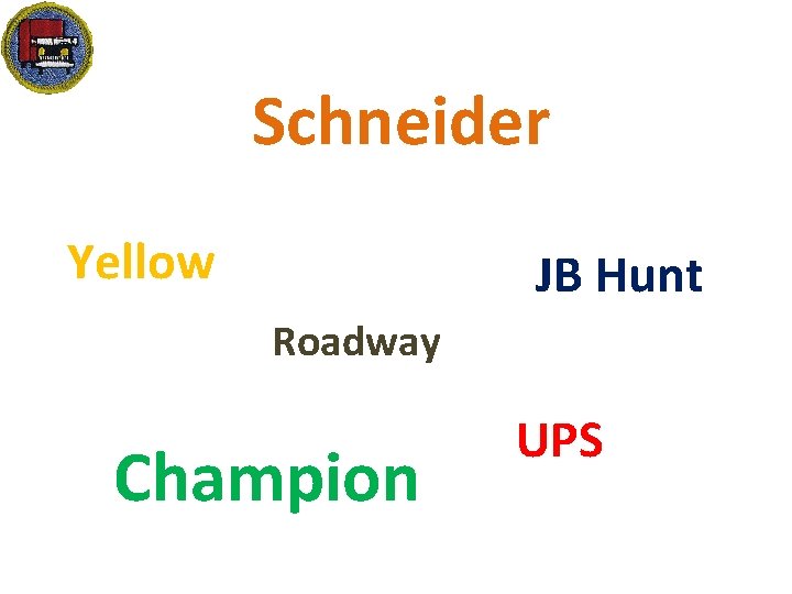 Schneider Yellow JB Hunt Roadway Champion UPS 