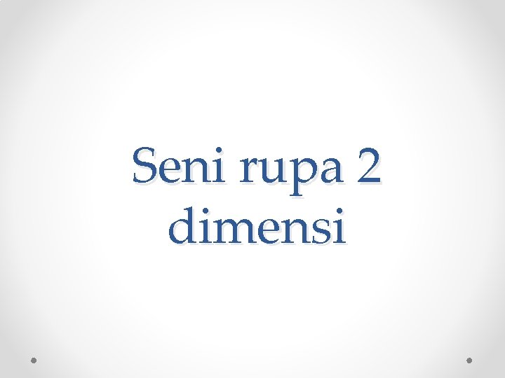 Seni rupa 2 dimensi 