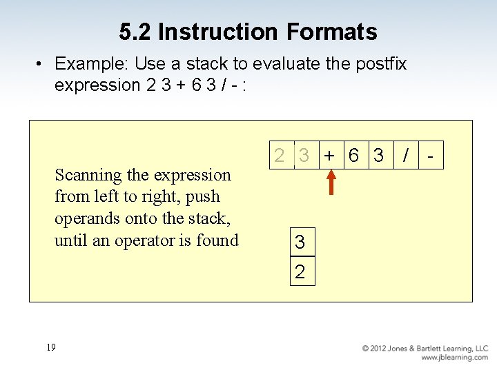 5. 2 Instruction Formats • Example: Use a stack to evaluate the postfix expression