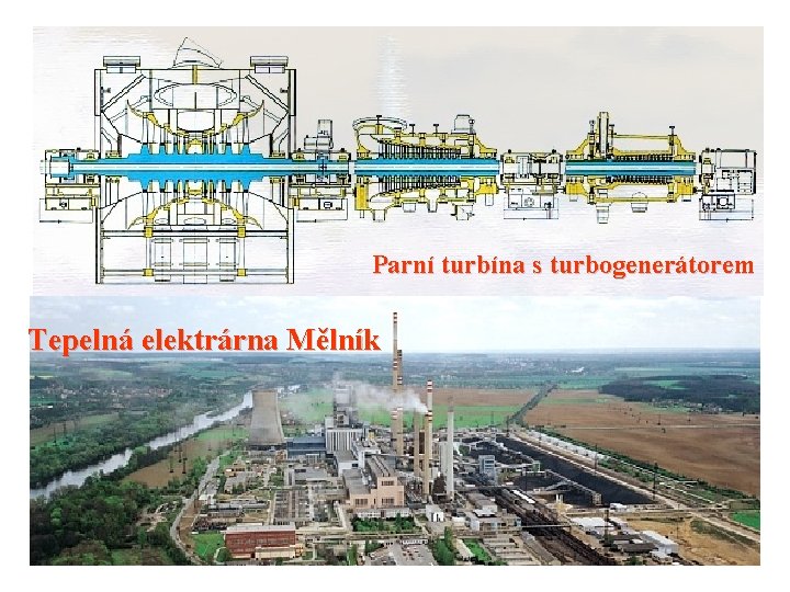 Parní turbína s turbogenerátorem Tepelná elektrárna Mělník 