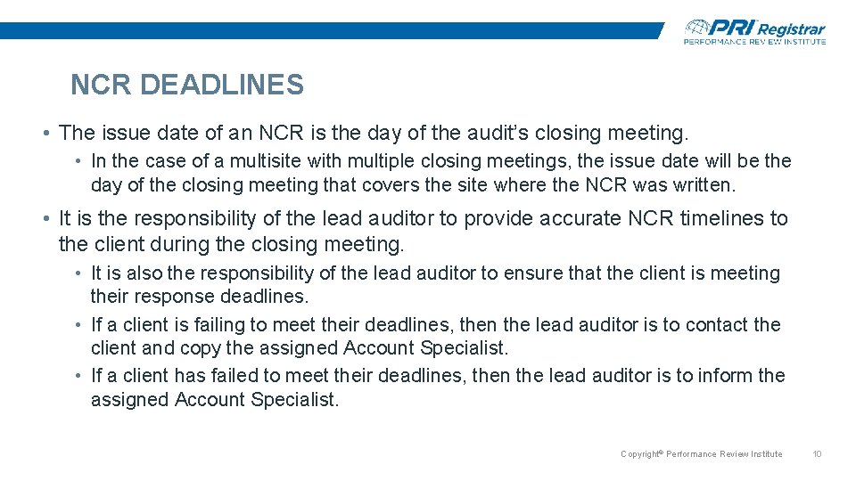 NCR DEADLINES • The issue date of an NCR is the day of the NCR DEADLINES • The issue date of an NCR is the day of the