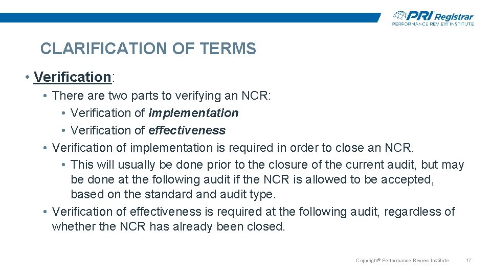 CLARIFICATION OF TERMS • Verification: • There are two parts to verifying an NCR: CLARIFICATION OF TERMS • Verification: • There are two parts to verifying an NCR: