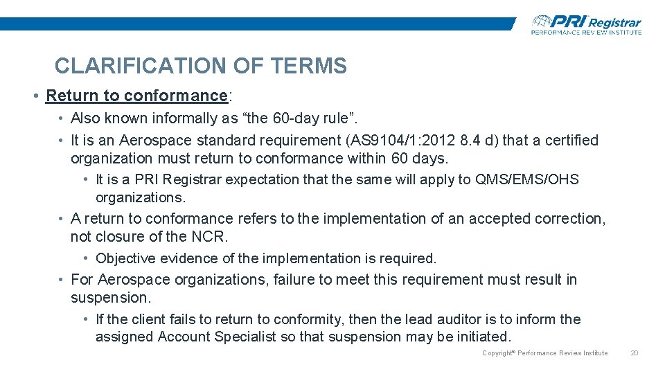 CLARIFICATION OF TERMS • Return to conformance: • Also known informally as “the 60 CLARIFICATION OF TERMS • Return to conformance: • Also known informally as “the 60