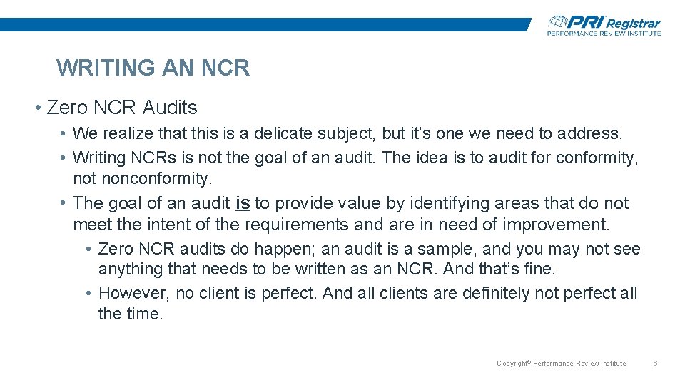 WRITING AN NCR • Zero NCR Audits • We realize that this is a WRITING AN NCR • Zero NCR Audits • We realize that this is a