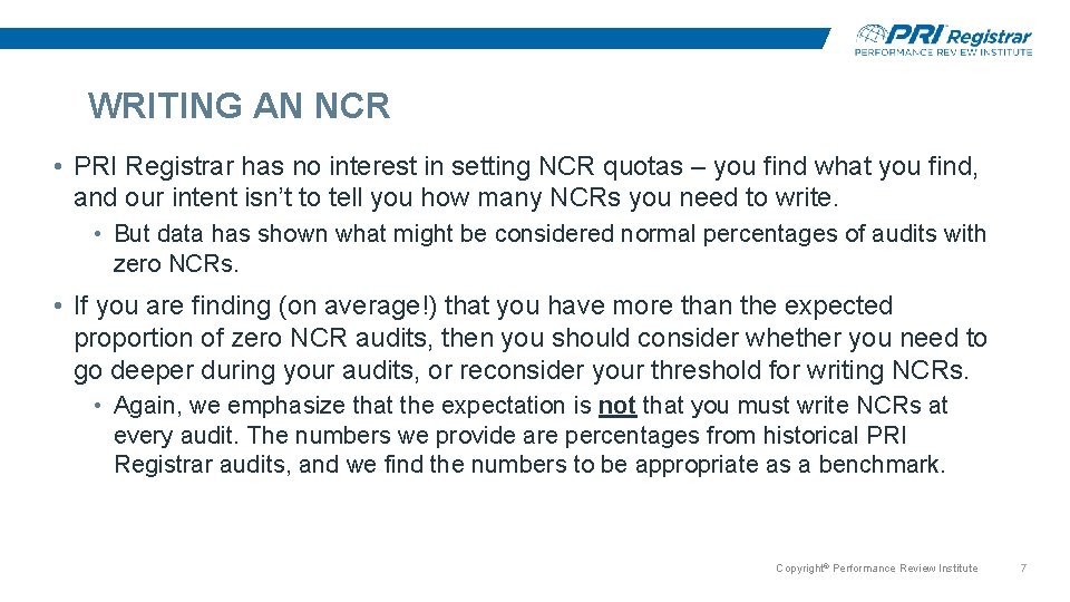 WRITING AN NCR • PRI Registrar has no interest in setting NCR quotas – WRITING AN NCR • PRI Registrar has no interest in setting NCR quotas –