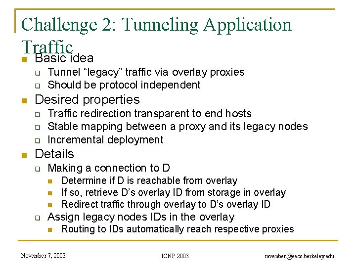 Challenge 2: Tunneling Application Traffic n Basic idea q q n Desired properties q