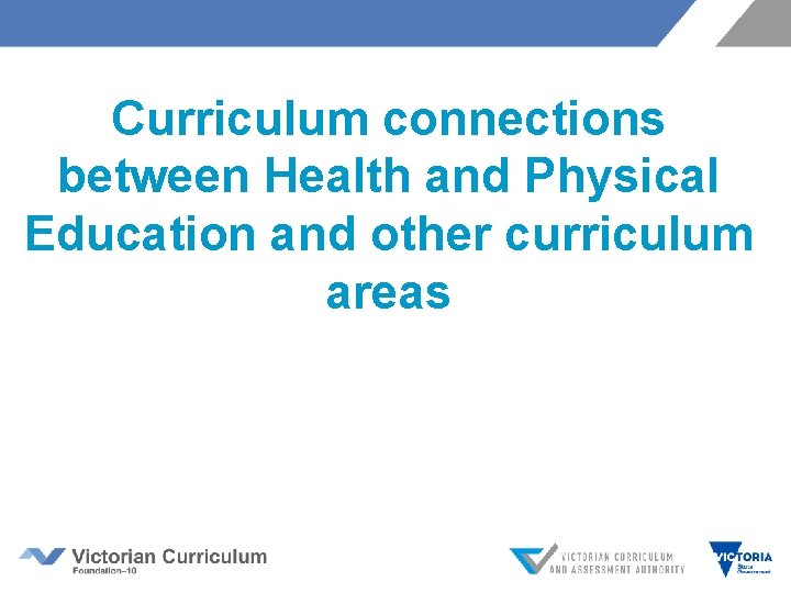 Curriculum connections between Health and Physical Education and other curriculum areas 