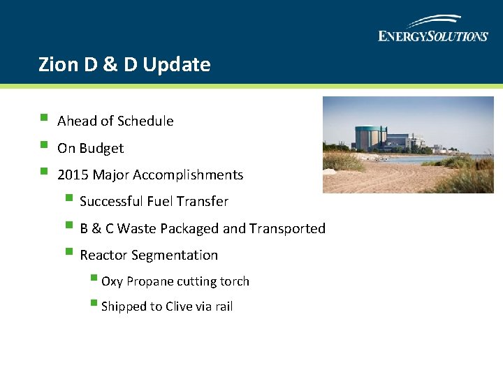 Zion D & D Update § § § Ahead of Schedule On Budget 2015
