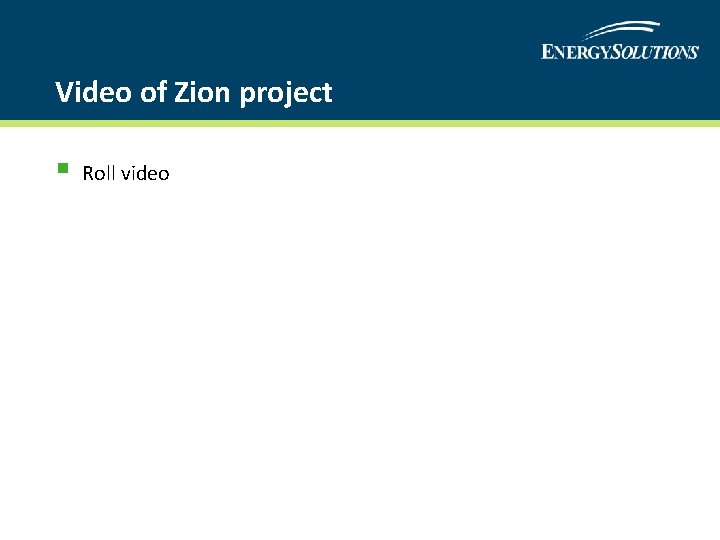 Video of Zion project § Roll video 