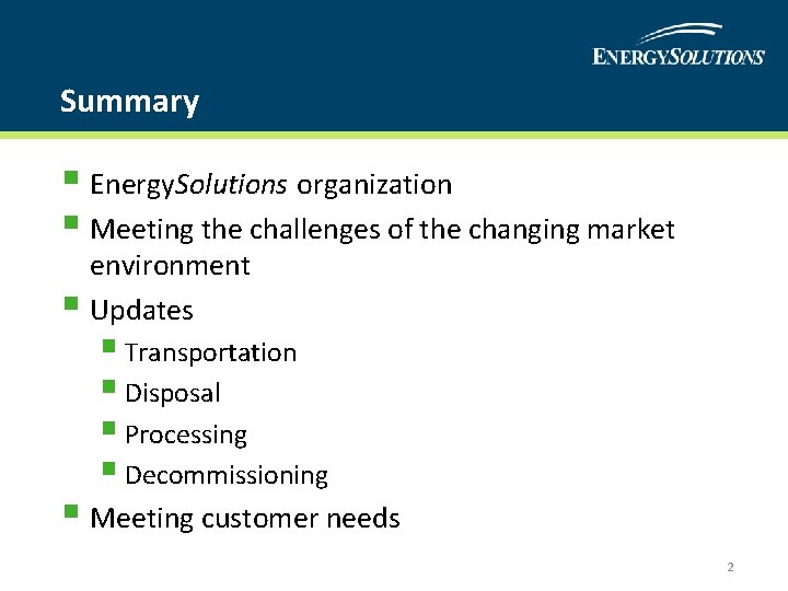 Summary § Energy. Solutions organization § Meeting the challenges of the changing market environment