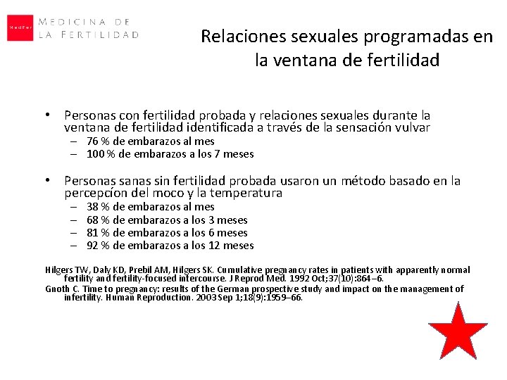 Relaciones sexuales programadas en la ventana de fertilidad • Personas con fertilidad probada y Relaciones sexuales programadas en la ventana de fertilidad • Personas con fertilidad probada y