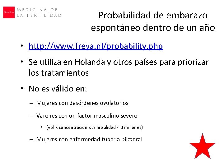 Probabilidad de embarazo espontáneo dentro de un año • http: //www. freya. nl/probability. php Probabilidad de embarazo espontáneo dentro de un año • http: //www. freya. nl/probability. php