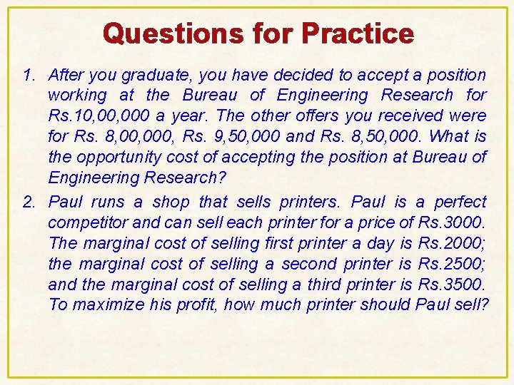 Questions for Practice 1. After you graduate, you have decided to accept a position Questions for Practice 1. After you graduate, you have decided to accept a position
