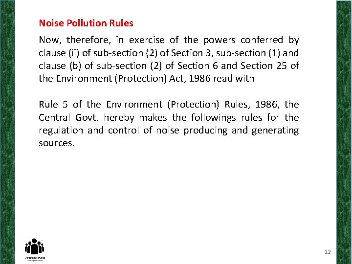 Noise Pollution Rules Now, therefore, in exercise of the powers conferred by clause (ii)