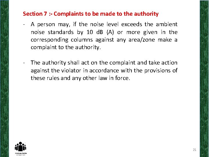 Section 7 : - Complaints to be made to the authority - A person