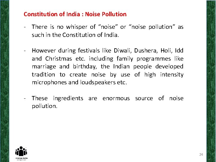 Constitution of India : Noise Pollution - There is no whisper of “noise” or