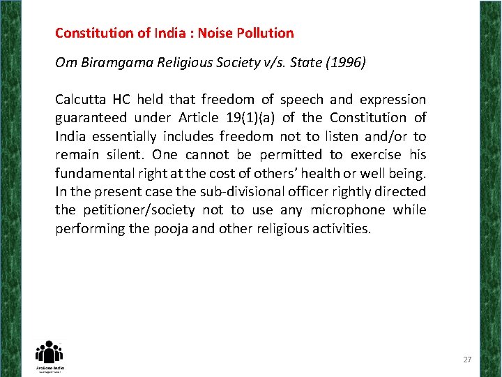 Constitution of India : Noise Pollution Om Biramgama Religious Society v/s. State (1996) Calcutta