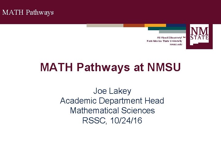 MATH Pathways All About Discovery! ™ New Mexico State University nmsu. edu MATH Pathways