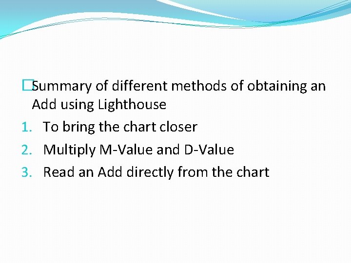 �Summary of different methods of obtaining an Add using Lighthouse 1. To bring the