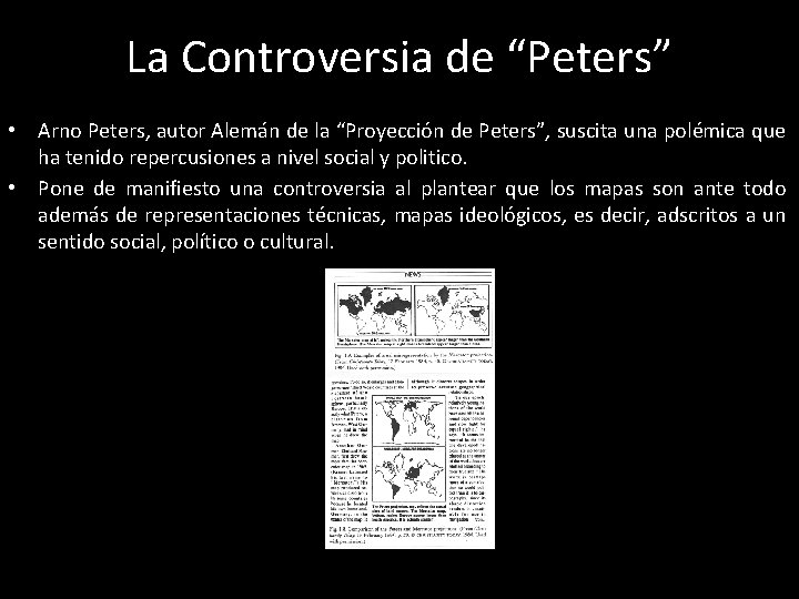 La Controversia de “Peters” • Arno Peters, autor Alemán de la “Proyección de Peters”,