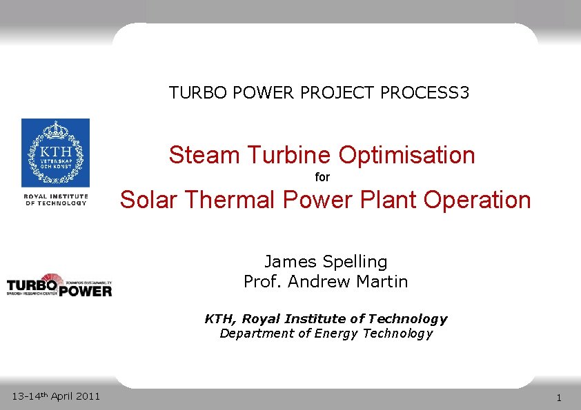 Steam Turbine Optimisation for Solar Thermal Power Plant Operation TURBO POWER PROJECT PROCESS 3