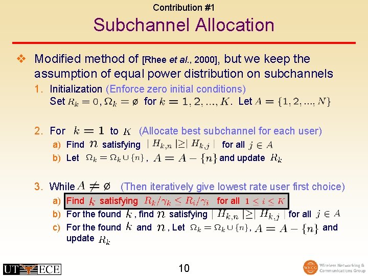 Contribution #1 Subchannel Allocation v Modified method of [Rhee et al. , 2000], but