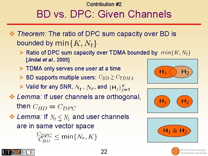 Contribution #2 BD vs. DPC: Given Channels v Theorem: The ratio of DPC sum