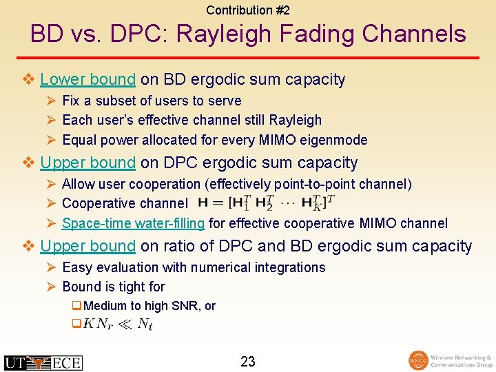 Contribution #2 BD vs. DPC: Rayleigh Fading Channels v Lower bound on BD ergodic