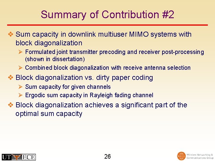 Summary of Contribution #2 v Sum capacity in downlink multiuser MIMO systems with block