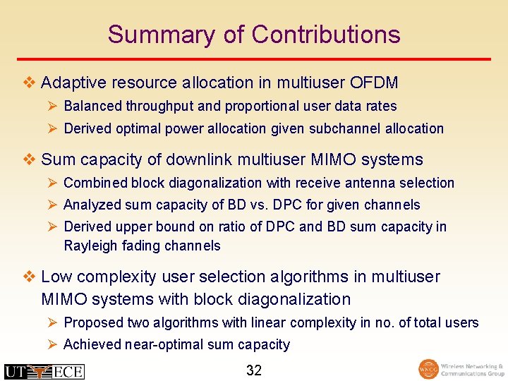 Summary of Contributions v Adaptive resource allocation in multiuser OFDM Ø Balanced throughput and