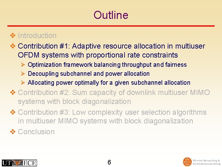 Outline v Introduction v Contribution #1: Adaptive resource allocation in multiuser OFDM systems with