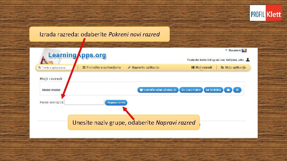 Izrada razreda: odaberite Pokreni novi razred Unesite naziv grupe, odaberite Napravi razred Izrada razreda: odaberite Pokreni novi razred Unesite naziv grupe, odaberite Napravi razred